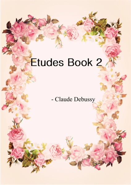 Etudes  Book 2- Claude Debussy 
