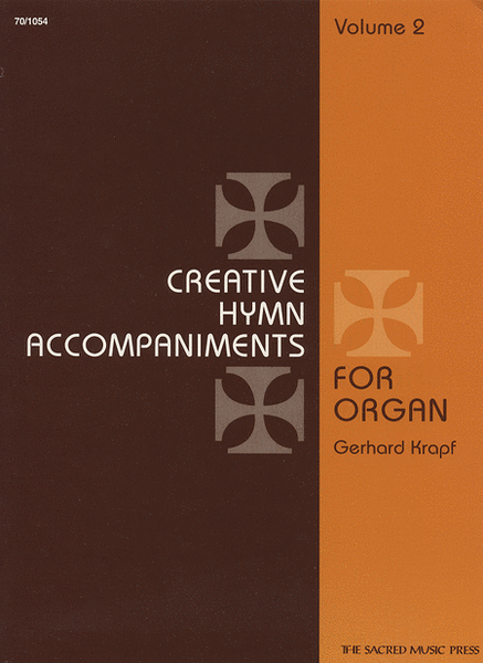 Creative Hymn Accompaniments for Organ, Vol. 2