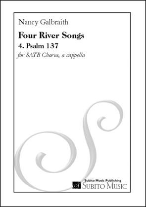 Four River Songs 4. Psalm 137