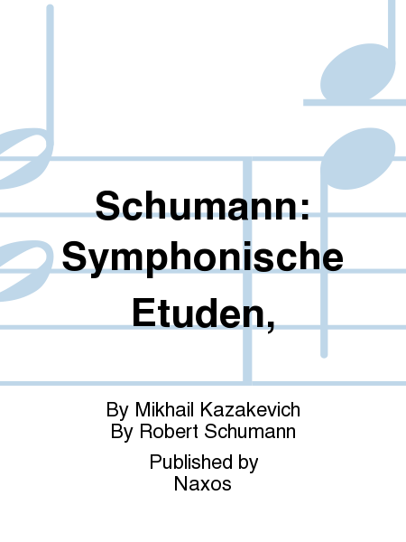 Schumann: Symphonische Etuden,