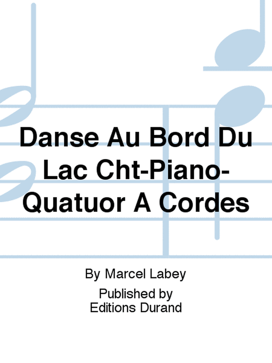 Danse Au Bord Du Lac Cht-Piano-Quatuor A Cordes