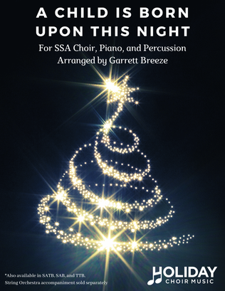 A Child Is Born Upon This Night (SSA)