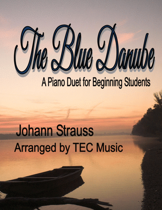 Book cover for The Blue Danube (A Piano Duet for Beginning Students)
