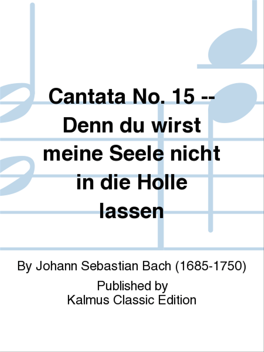Cantata No. 15 -- Denn du wirst meine Seele nicht in die Holle lassen 4-Part scores gallery preview page 1