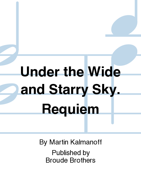 Under the Wide and Starry Sky. Requiem