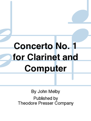 Concerto No. 1 For Clarinet And Computer