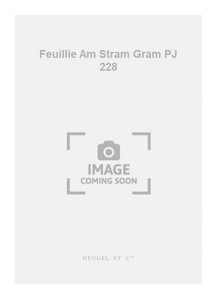 Feuillie Am Stram Gram PJ 228