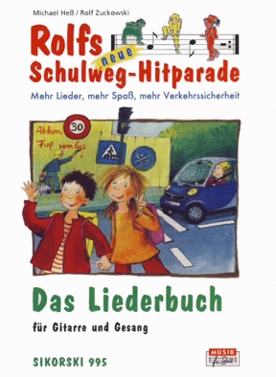 Rolfs Neue Schulweg-hitparade -mehr Lieder, Mehr Spa, Mehr Verkehrssicherheit. 17 Lied