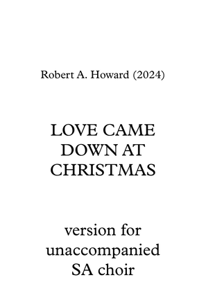 Love Came Down at Christmas (SA version)