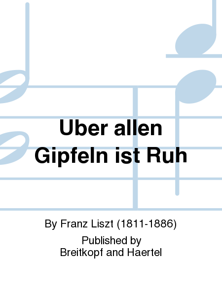 Ueber allen Gipfeln ist Ruh