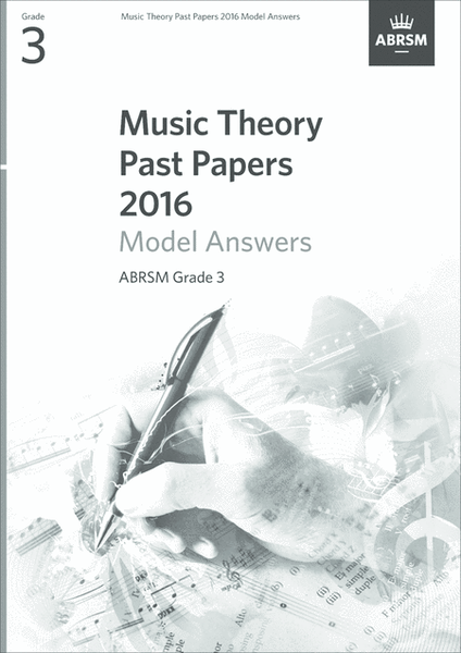 Music Theory Past Papers 2016 Model Answers, ABRSM Grade 3