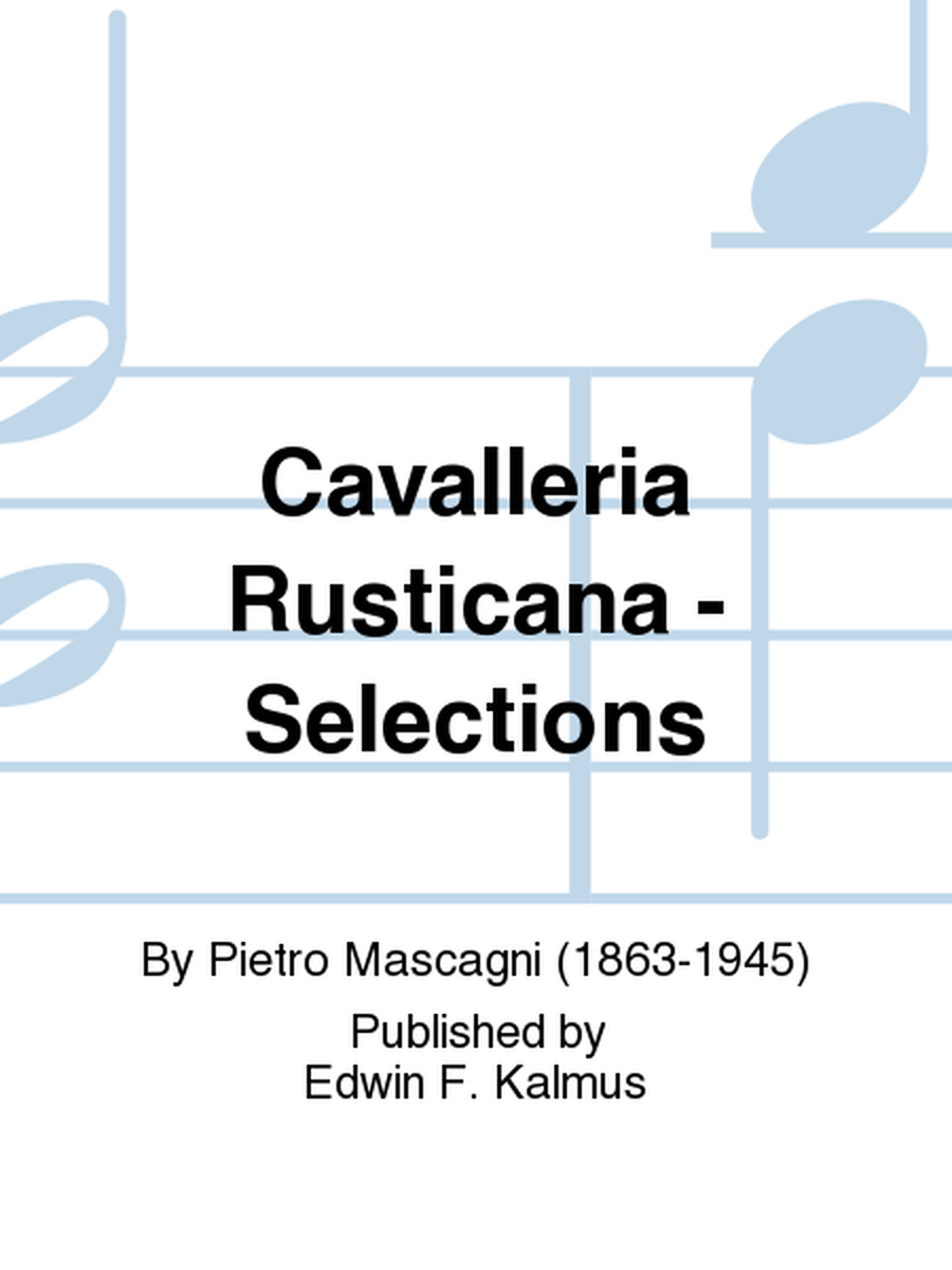 Cavalleria Rusticana - Selections