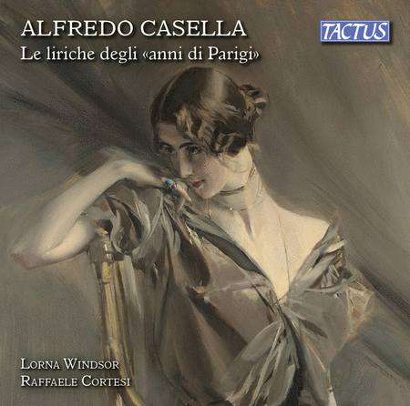 Casella: The Songs of Parisian Years