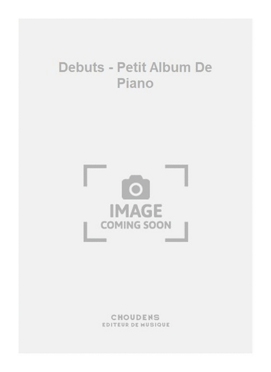 Debuts - Petit Album De Piano