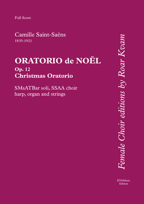 Saint-Saëns: Oratorio de Noël, 5 soli, SSAA choir, harp, organ and strings - Score Only