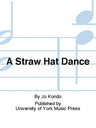 A Straw Hat Dance