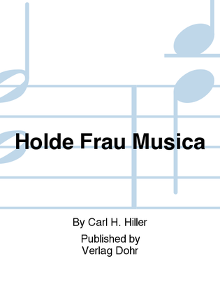 Holde Frau Musica -Zwölf Erzählungen-