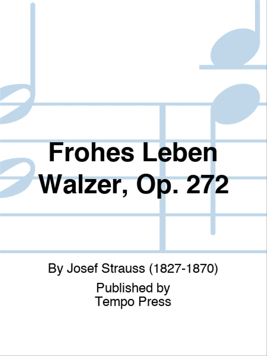 Frohes Leben Walzer, Op. 272 Piano scores gallery preview page 1