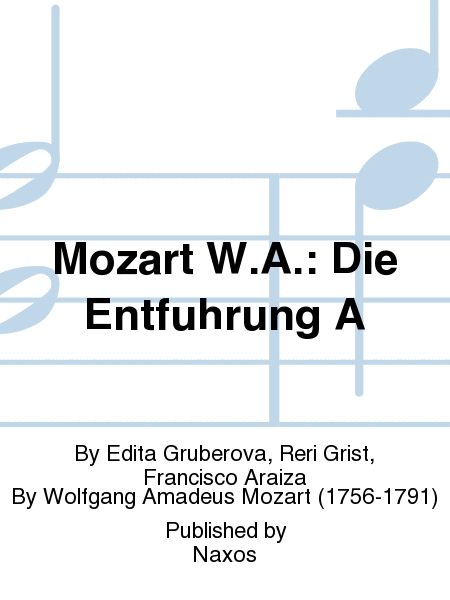 Mozart W.A.: Die Entfuhrung A
