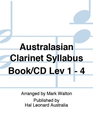 Book cover for Australasian Clarinet Syllabus Book/CD Lev 1 - 4