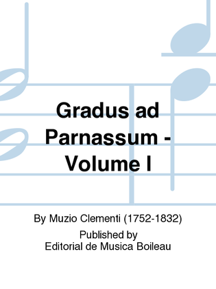 Gradus ad Parnassum - Volume I