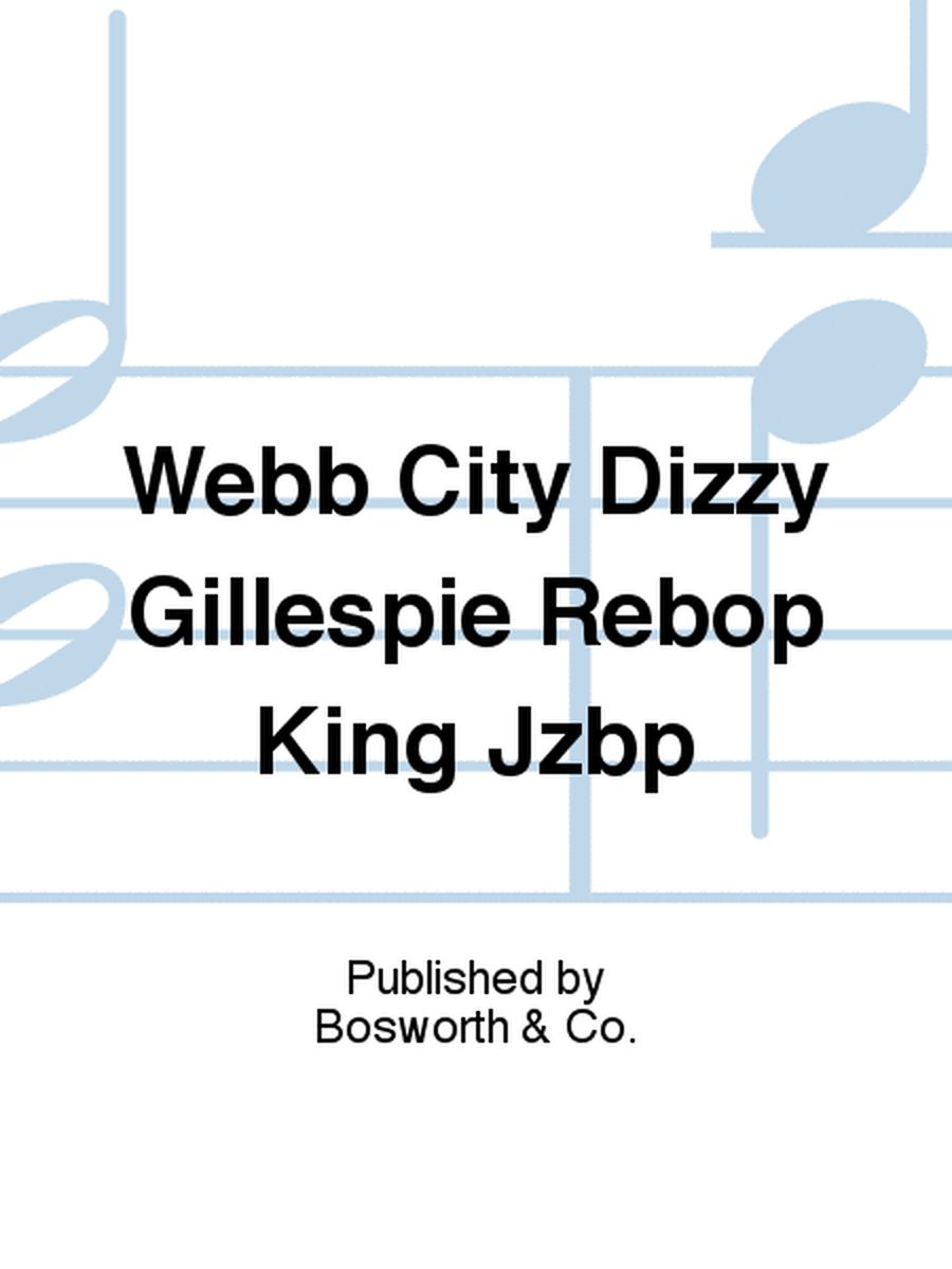 Webb City Dizzy Gillespie Rebop King Jzbp