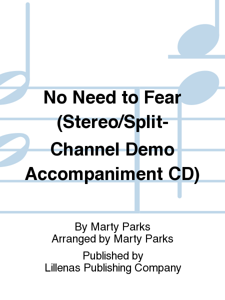 No Need to Fear (Stereo/Split-Channel Demo Accompaniment CD)