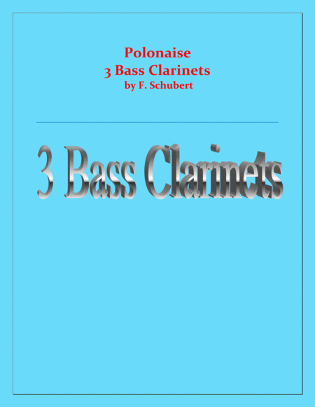 Polonaise - F. Schubert - For 3 Bass Clarinets - Intermediate image number null