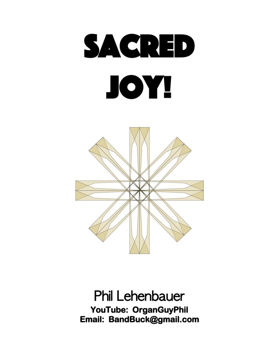 Sacred Joy!, organ work by Phil Lehenbauer Organ Solo scores gallery preview page 1