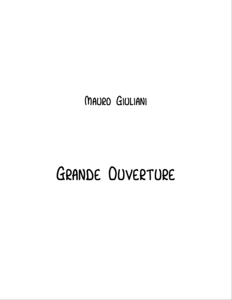 Grande Ouverture (Mauro Giuliani) edited and fingered by Robin Hill Acoustic Guitar scores gallery preview page 1