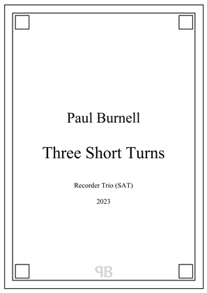 Book cover for Three Short Turns, for Recorder Trio (SAT) - Score and Parts