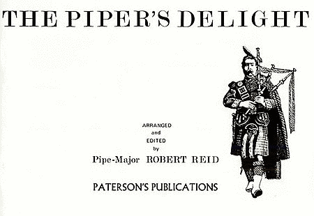 Reid Piper's Delight Bagpipe - Sheet Music
