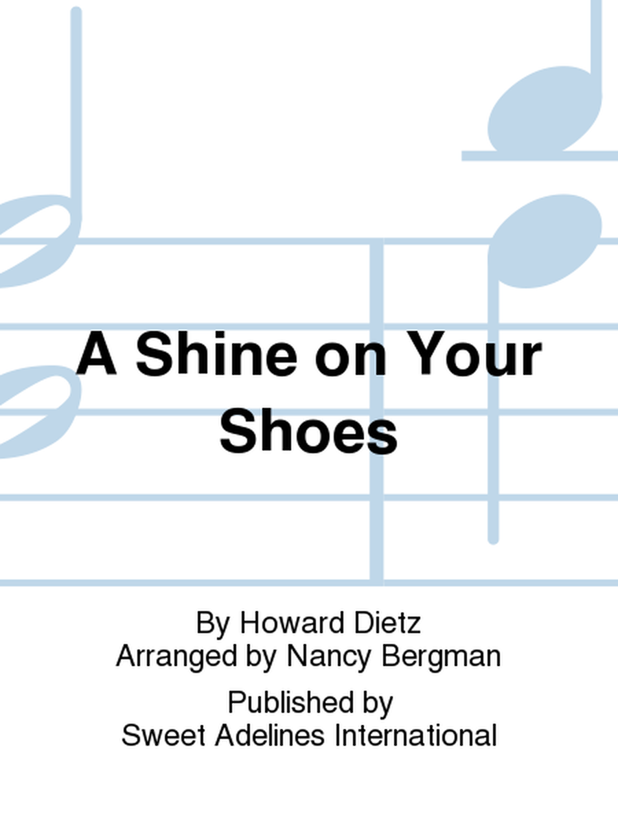 A Shine on Your Shoes
