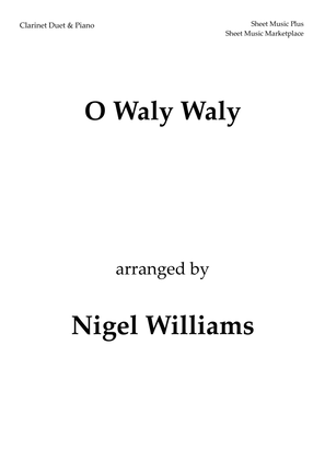 Book cover for O Waly Waly, for Clarinet Duet and Piano
