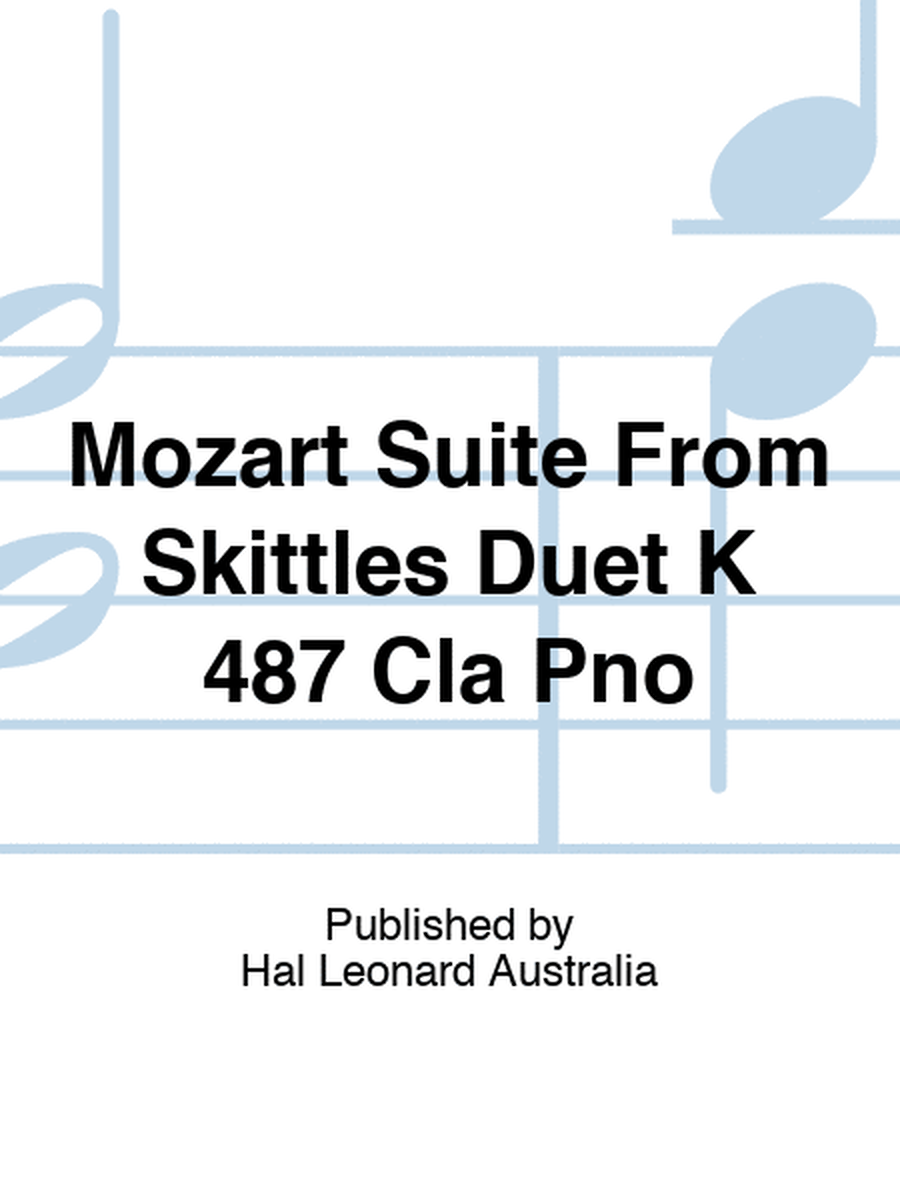 Mozart Suite From Skittles Duet K 487 Cla Pno