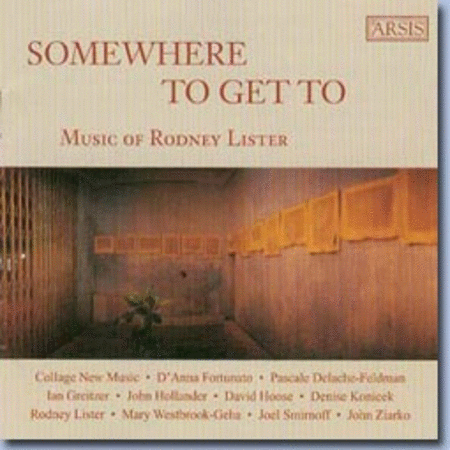 Somewhere To Get To: Music of Rodney Lister image number null
