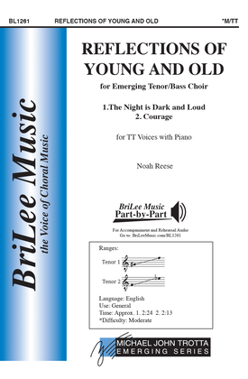 Reflections of Young and Old for Emerging Tenor/Bass Choir