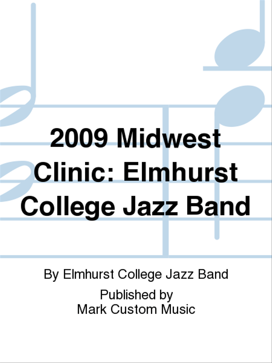 2009 Midwest Clinic: Elmhurst College Jazz Band Jazz Ensemble scores gallery preview page 1