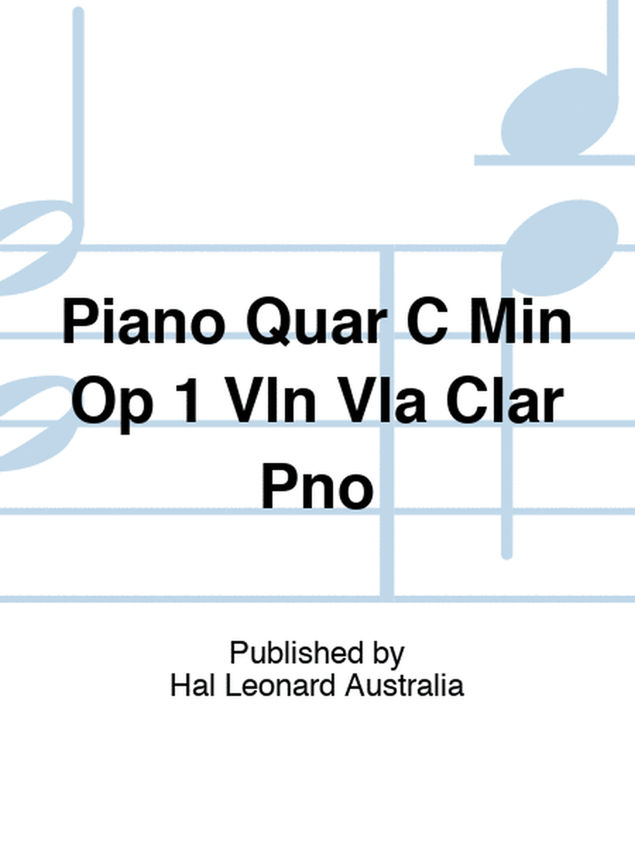 Piano Quar C Min Op 1 Vln Vla Clar Pno