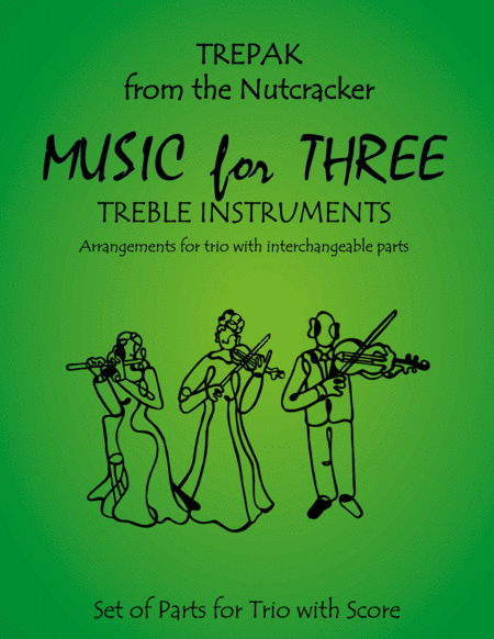 Trepak from The Nutcracker for Woodwind Trio (Flute, Oboe, Clarinet)