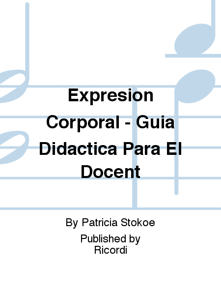 Expresion Corporal - Guia Didactica Para El Docent