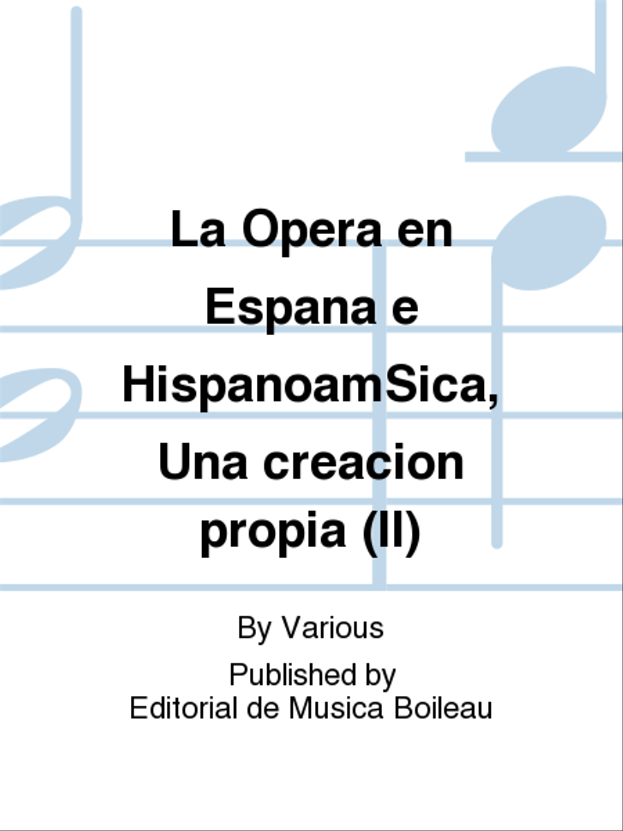 La Opera en Espana e HispanoamSica, Una creacion propia (II) School and Community scores gallery preview page 1