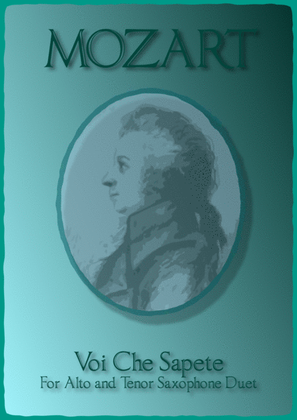 Book cover for Voi Che Sapete, W A Mozart. Duet for Alto and Tenor Saxophone.