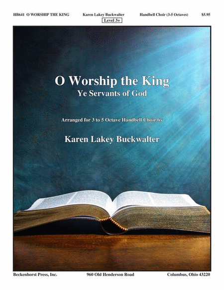 O Worship the King (Ye Servants of God)