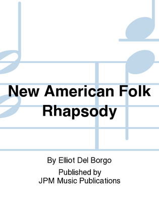 New American Folk Rhapsody