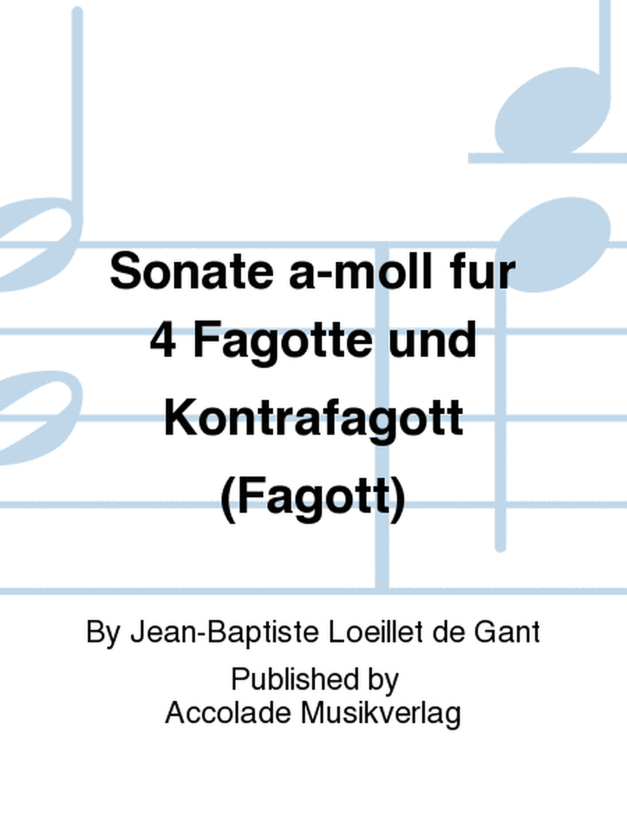 Sonate a-moll fur 4 Fagotte und Kontrafagott (Fagott)