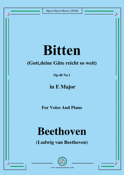 Beethoven-Bitten(Gott,deine Güte reicht so weit),Op.48 No.1,from '6 Lieder,Op.48',in E Major,for Voi