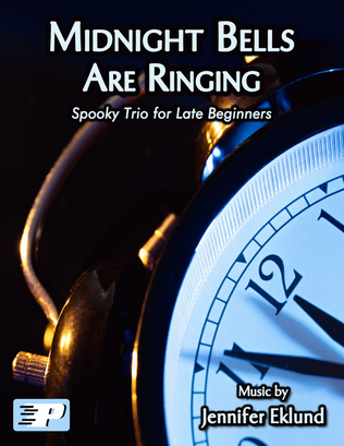Book cover for Midnight Bells Are Ringing (a spooky spin on "Frere Jacques") (Easy Piano Trio)