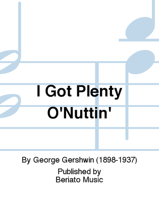 Book cover for I Got Plenty O'Nuttin'