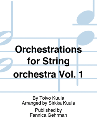 Orchestrations for String orchestra Vol. 1